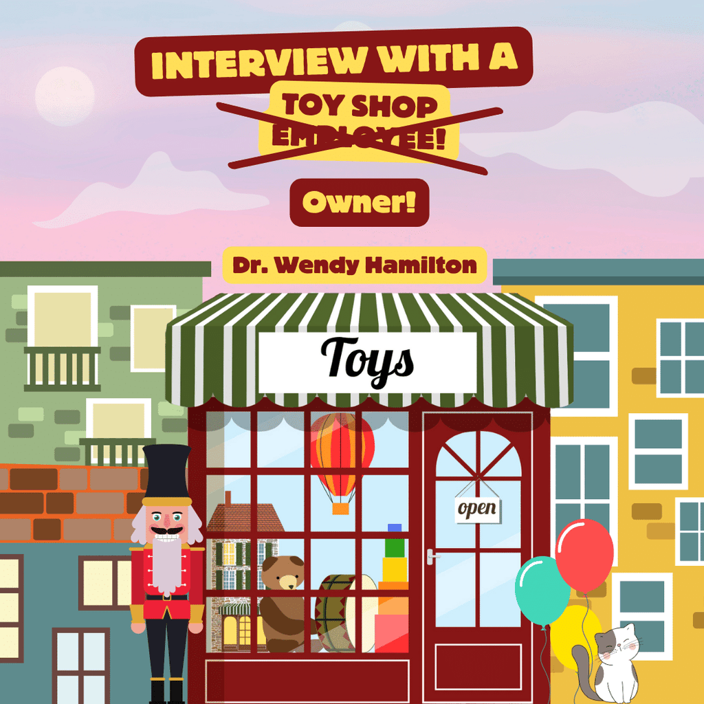 Interview with a Toy Shop Owner: Dr Wendy Hamilton