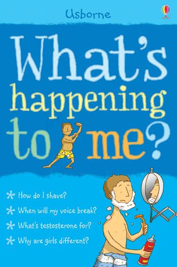 What's happening to me?: What's happening to me? (boy) - CuriousMinds.co.uk