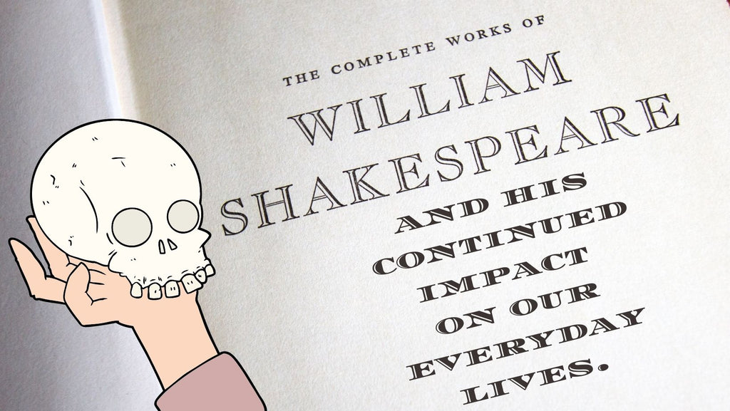 Shakespeare's Influence - From Shaping the English Language to Inspiring 90's Rom-Coms
