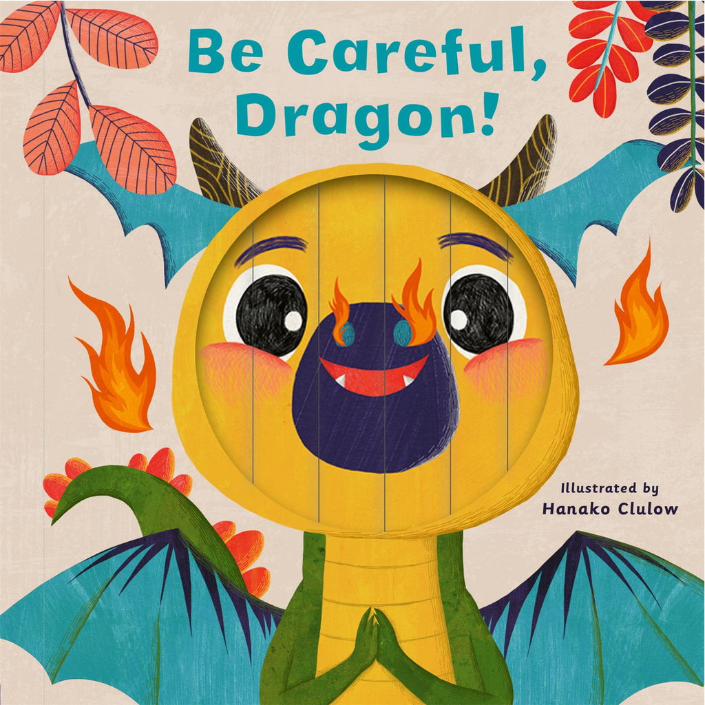 Be Careful, Dragon! Little Faces Book - CuriousMinds.co.uk