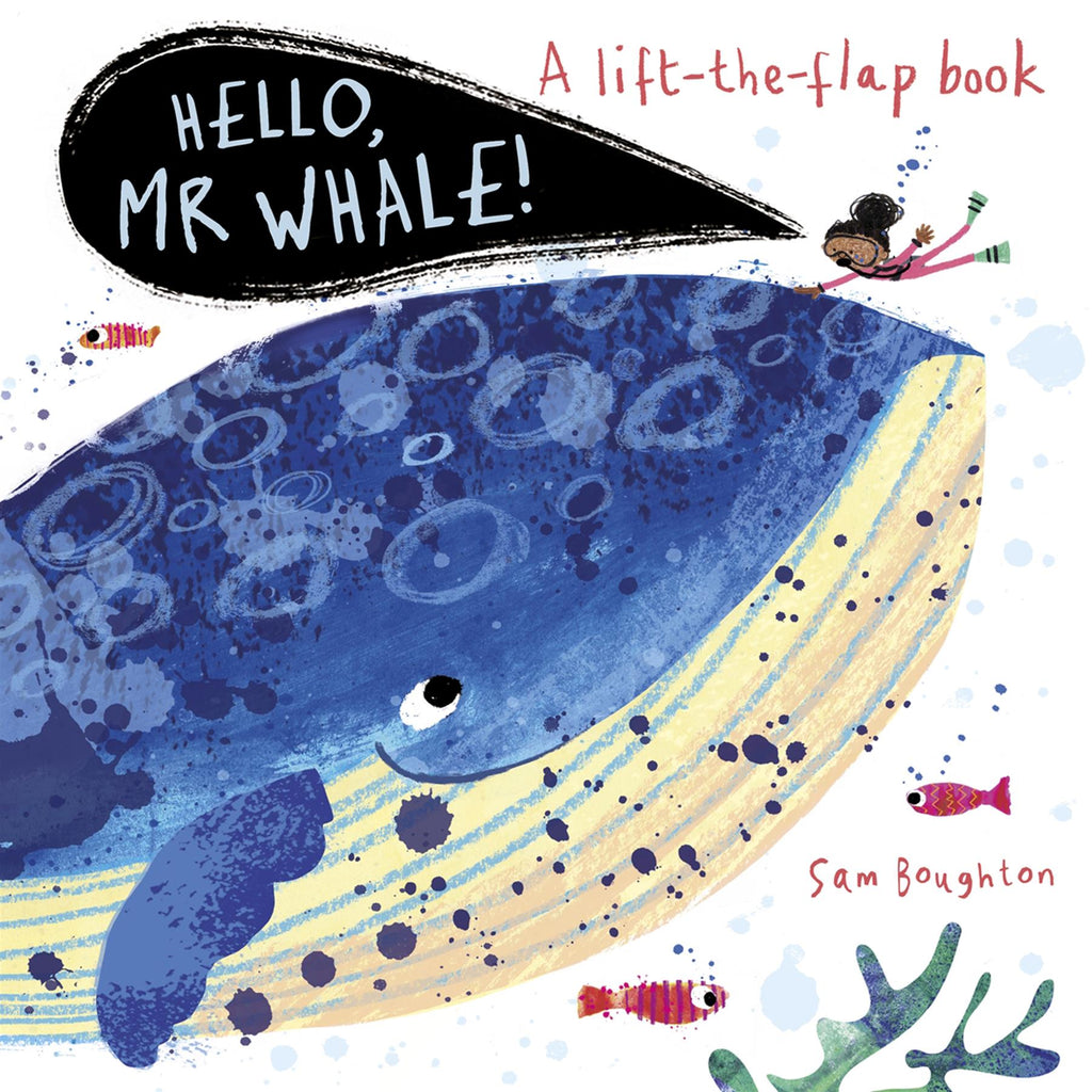 Hello Mr Whale! Lift-the-Flap Book - CuriousMinds.co.uk