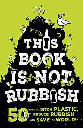This Book is Not Rubbish - CuriousMinds.co.uk